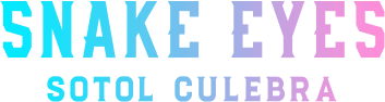 Snake Eyes Sotol Culebra